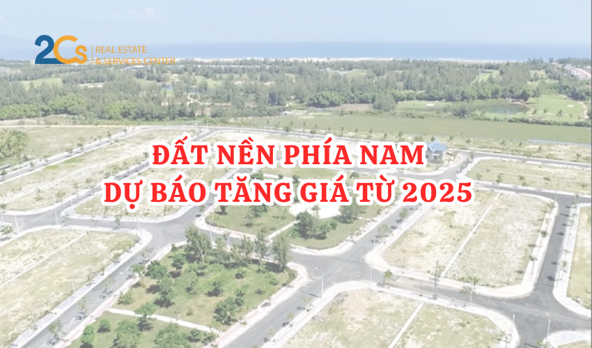 Đất nền phía Nam có hiện tượng “nóng” cục bộ, dự báo mức độ tăng giá từ 2025