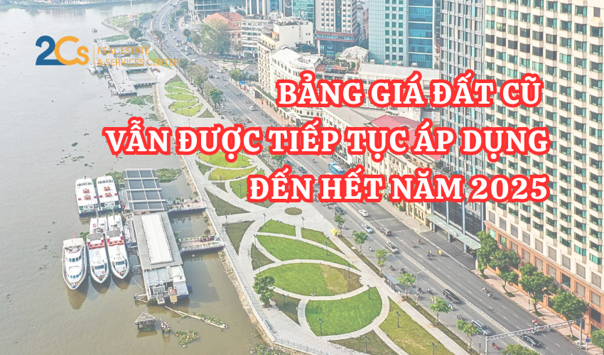 Bảng giá đất cũ vẫn được tiếp tục áp dụng đến hết năm 2025